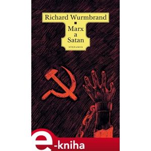 Marx a Satan - Richard Wurmbrand e-kniha