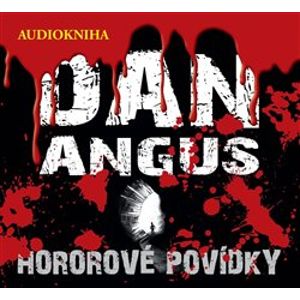 Hororové povídky, CD - Dan Angus