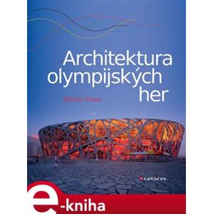 Architektura olympijských her - Martin Vlnas e-kniha