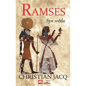 Ramses - Syn světla - Christian Jacq