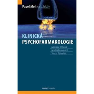 Klinická psychofarmakologie - Pavel Mohr