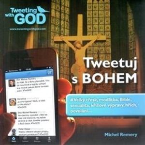 Tweetuj s Bohem - Michel Remery