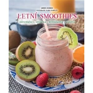 Letní smoothies - osvěžující, ovocná, bylinková, ledová - Drees Koren
