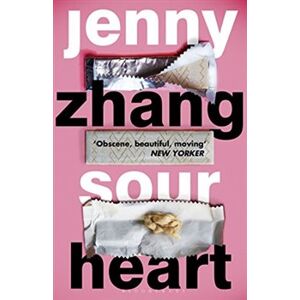 Sour Heart - Jenny Tinghui Zhangová