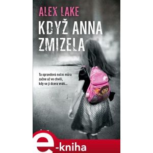 Když Anna zmizela - Alex Lake e-kniha