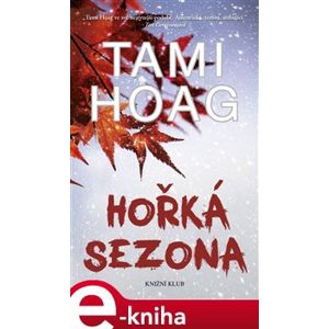 Hořká sezona - Tami Hoag e-kniha