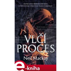 Vlčí proces - Neil Mackay e-kniha