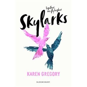Skylarks - Karen Gregory