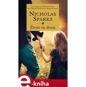 Život ve dvou - Nicholas Sparks e-kniha