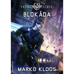 Blokáda - První linie 3 - Marko Kloos
