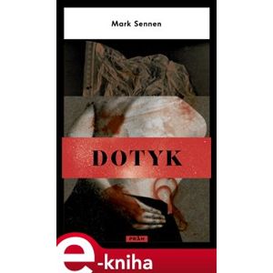 Dotyk - Mark Sennen e-kniha