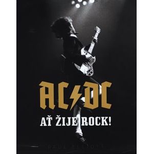 AC/DC: Ať žije rock! - Paul Elliott