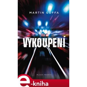 Vykoupení - Martin Goffa e-kniha
