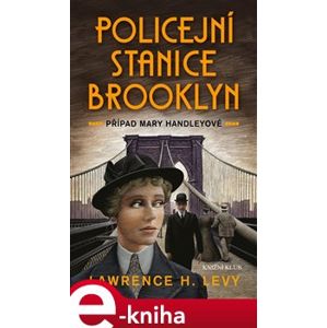 Policejní stanice Brooklyn - Lawrence H. Levy e-kniha