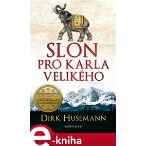 Slon pro Karla Velikého - Dirk Husemann e-kniha