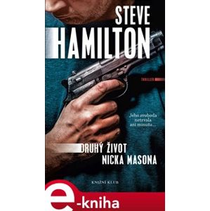 Druhý život Nicka Masona - Steve Hamilton e-kniha