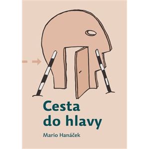 Cesta do hlavy - Mario Hanáček