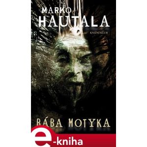 Bába Motyka - Marko Hautala