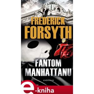 Fantom Manhattanu - Frederick Forsyth