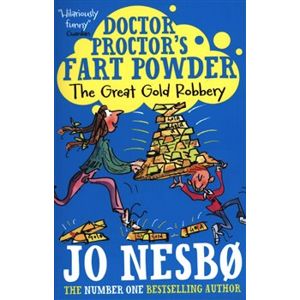 Doctor Proctor´s Fart Powder - The Great Gold Robbery - Jo Nesbo