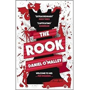 The Rook (The Checquy Files) - Daniel O´Malley