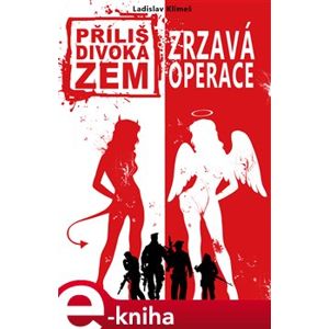 Příliš divoká zem 3. Zrzavá operace - Ladislav Klimeš e-kniha