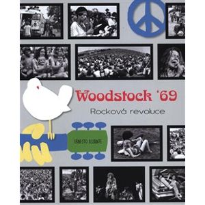 Woodstock ´69. Rocková revoluce - Ernesto Assante