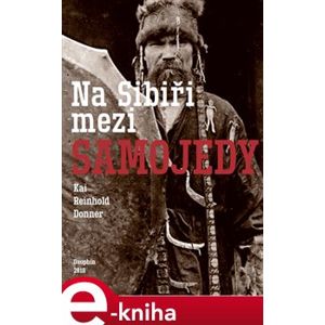 Na Sibiři mezi Samojedy - Kai Reinhold Donner e-kniha