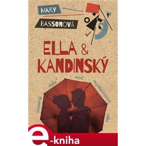 Ella & Kandinský - Mary Bassonová e-kniha