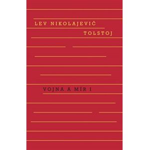 Vojna a mír 1. + 2. svazek - Lev Nikolajevič Tolstoj