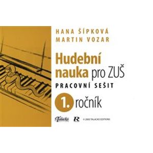 Hudební nauka pro ZUŠ 1. ročník - Hana Šípková, Martin Vozar