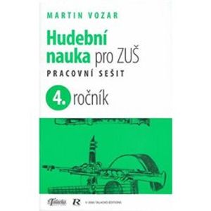 Hudební nauka pro ZUŠ 4. ročník. pracovní sešit - Martin Vozar