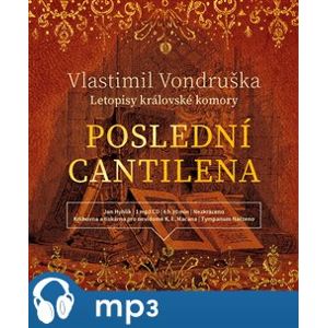 Poslední cantilena, mp3 - Vlastimil Vondruška