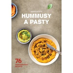 Hummusy a pasty. 76 jednoduchých receptů - Konrad Budzyk