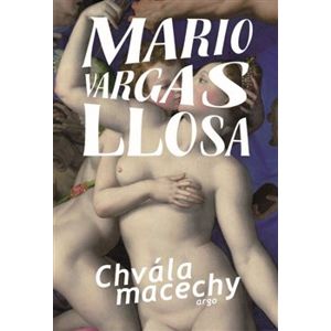 Chvála macechy - Mario Vargas Llosa