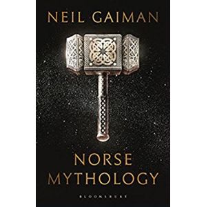The Norse Mythology - Neil Gaiman