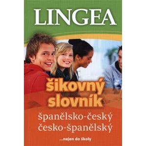 Španělsko-český, česko-španělský šikovný slovník. nejen do školy - kolektiv autorů