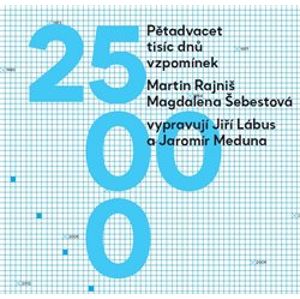 Pětadvacet tisíc dnů vzpomínek, CD - Magdalena Šebestová, Martin Rajniš
