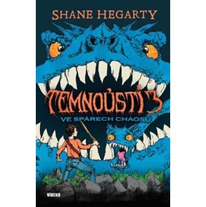 Temnoústí 3 - Ve spárech chaosu - Shane Hegarty