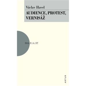Audience, Protest, Vernisáž - Václav Havel