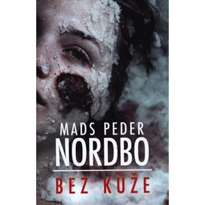 Bez kůže - Mads Peder Nordbo