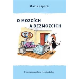 O mozcích a bezmozcích - Max Kašparů