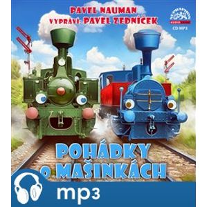 Pohádky o Mašinkách, mp3 - Pavel Nauman