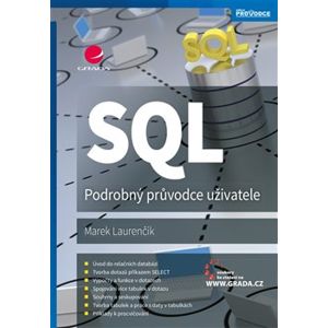 SQL - Podrobný průvodce uživatele - Marek Laurenčík