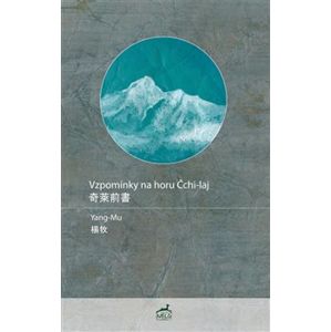 Vzpomínky na horu Čchi-laj - Yang Mu
