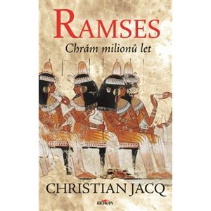 Ramses - Chrám milionů let - Christian Jacq