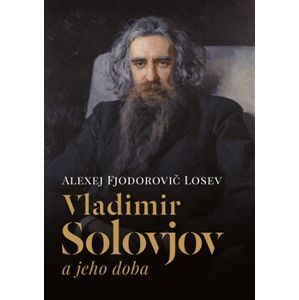 Vladimir Solovjov a jeho doba - Alexej Fjodorov Losev