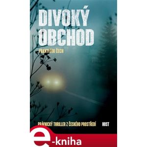 Divoký obchod - František Čech e-kniha