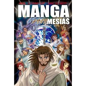 Manga Mesiáš - Hidenori Kumai, Kozumi Shinozawa