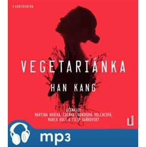 Vegetariánka, mp3 - Han Kang